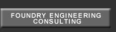 FOUNDRY ENGINEERING CONSULTING